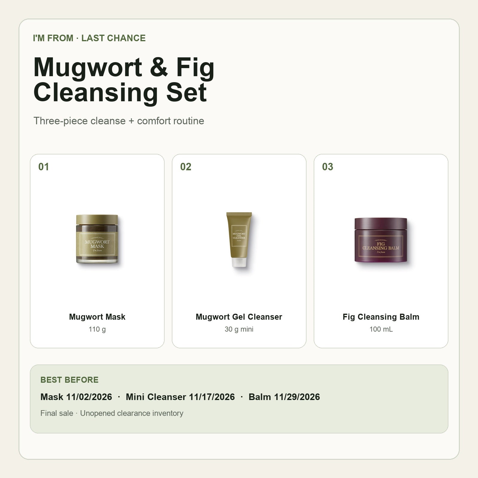I'm From Mugwort and Fig Last Chance Cleansing Set with Mugwort Mask, Mugwort Gel Cleanser mini, and Fig Cleansing Balm